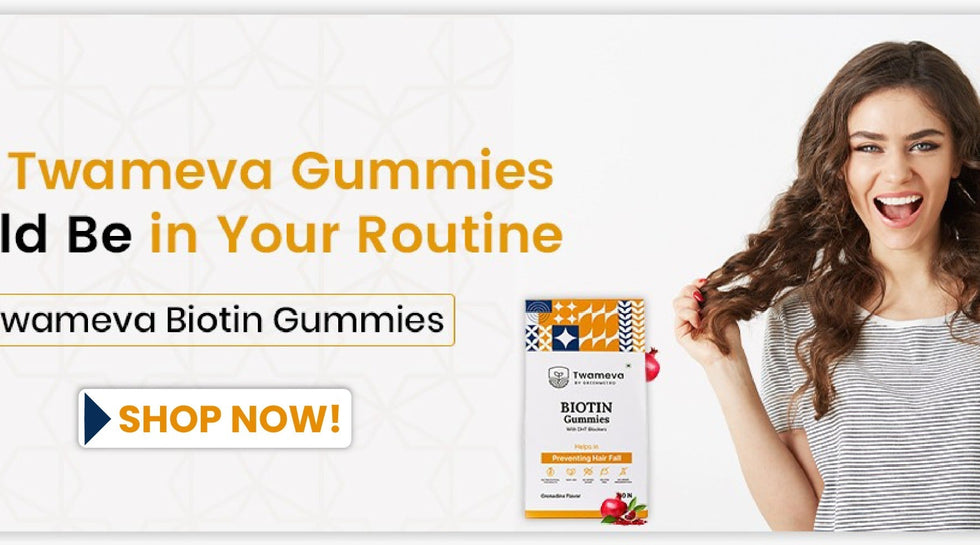 Biotin for Hair: Why Twameva Gummies Should Be in Your Routine