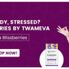 Tired, Moody, Stressed? Meet Blissberries by Twameva 